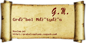 Grébel Mátyás névjegykártya